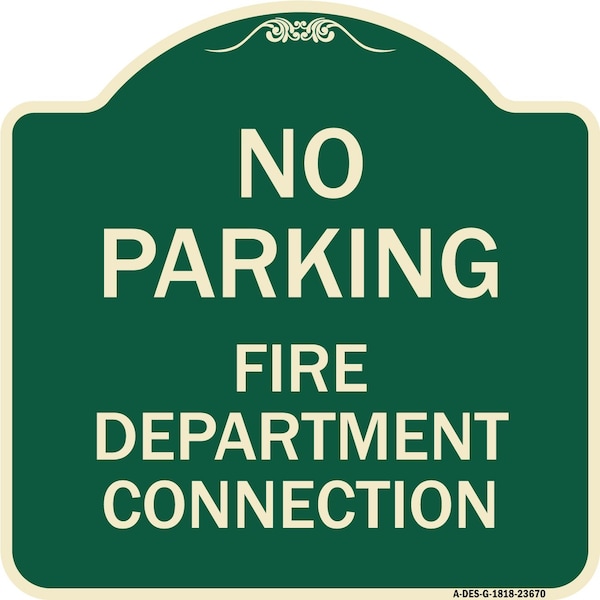 Signmission No Parking No Parking Fire Department Connection Heavy-Gauge Aluminum Sign, 18" x 18", G-1818-23670 A-DES-G-1818-23670 - main